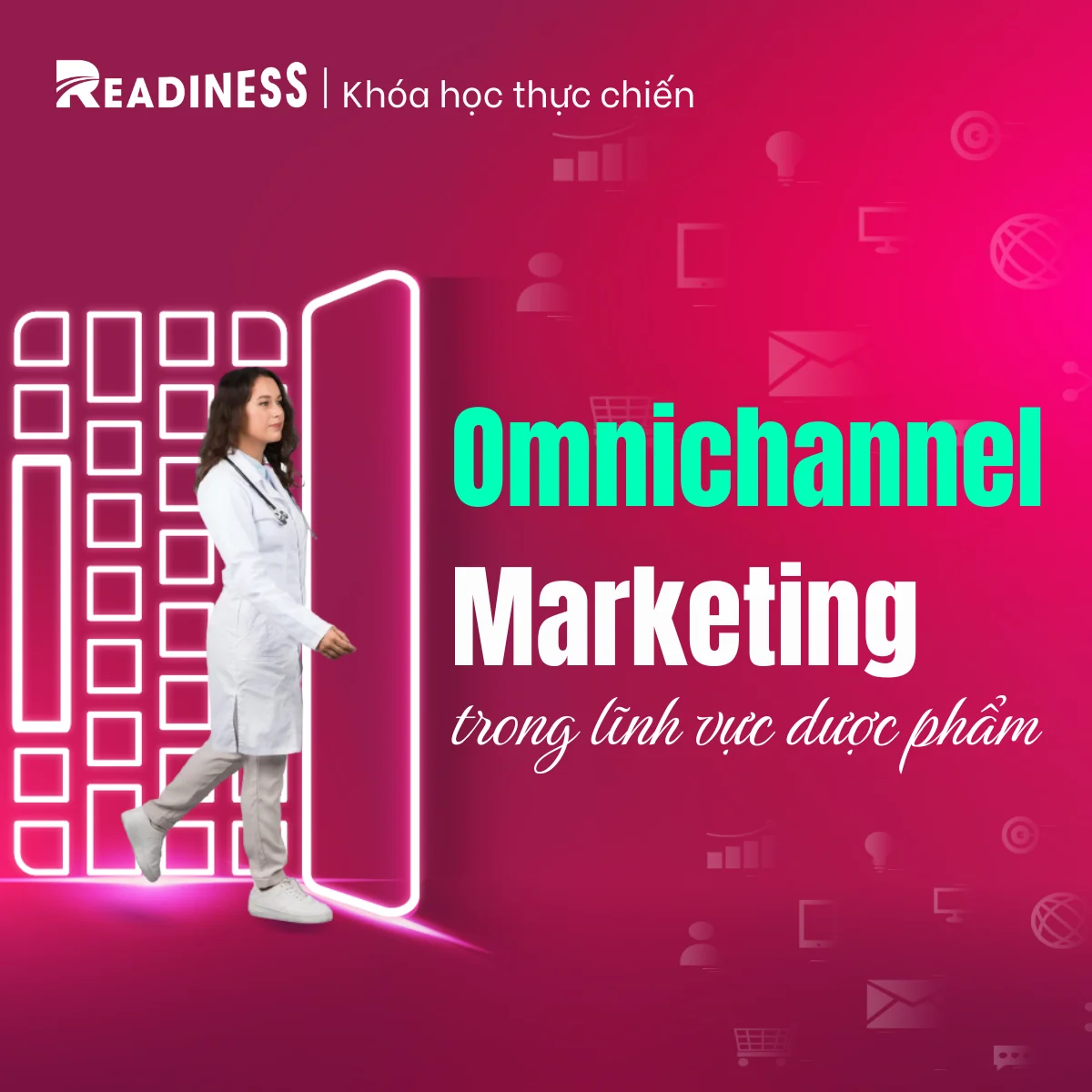Omnichannel Marketing trong lĩnh vực Dược phẩm